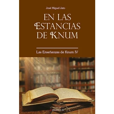 Imagen de En Las estancias de Knum: enseñanzas Knum IV