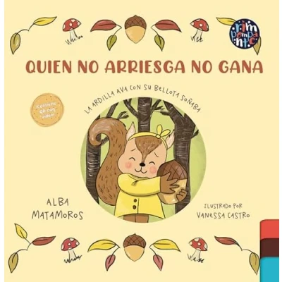 Imagen de Quien no arriesga gana. La ardilla Ava con su bellota soñaba