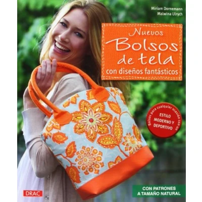 Imagen de Nuevos Bolsos De Tela Con Diseños Fantásticos: patrones a tamaño natural (EL LIBRO DE)