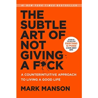 Imagen de The Subtle Art Of Not Giving A F*ck: Counterintuitive Approach To Li