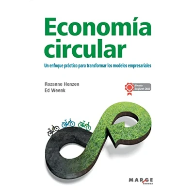 Imagen de Economía circular: Un enfoque práctico para transformar los modelos empresariales: 0 (Gestión empresarial)