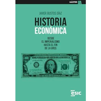 Imagen de Historia Económica: Desde el Imperialismo hasta fin de la URSS (Máster)
