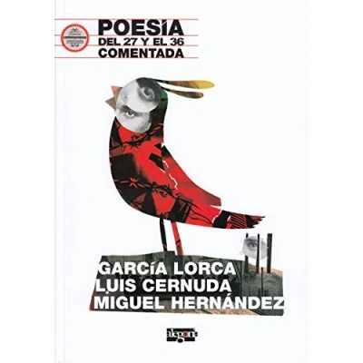 Imagen de Poesía del 27 y el 36 comentada: García Lorca, Luis Cernuda Miguel Hernández (Efecto Pigmalión)