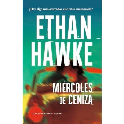 Imagen de Miércoles De Ceniza Ethan Hawke (autor)