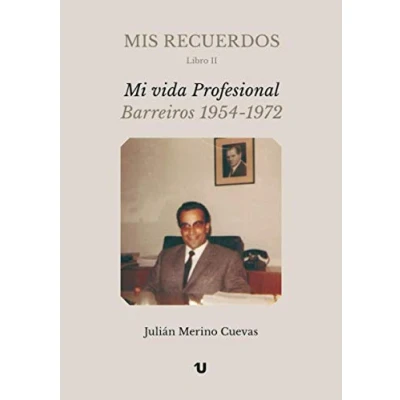 Imagen de MIS RECUERDOS Libro II: Mi vida Profesional Barreiros 1954 1972