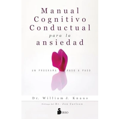 Imagen de Manual cognitivo conductual para la ansiedad: Un programa paso a