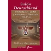 Imagen de El Salón Deutschland: Intelectuales, poder y nazismo en Alemania (1900 1945) (Ensayo Histórico)