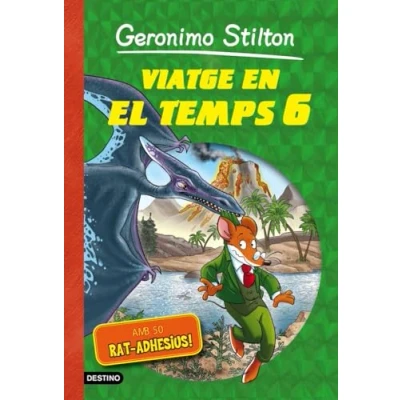 Imagen de VIATGE EN EL temps 6 (GERONIMO STILTON. TEMPS)