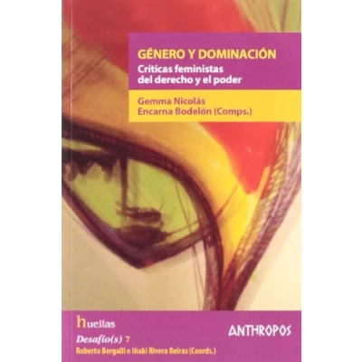 Imagen de Genero Y Dominacion: Criticas Feministas Del Derecho El Poder