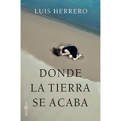Imagen de Donde la tierra se acaba (Ficción)