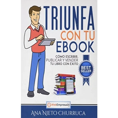 Imagen de Triunfa Con Tu Ebook: Como Escribir Publicar Y Vender Libro Exi