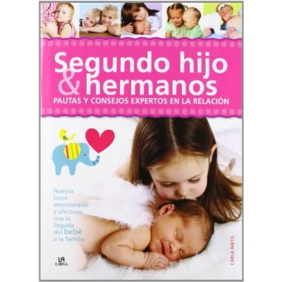 Imagen de Segundo Hijo &amp; Hermanos: Pautas y Consejos Expertos en la Relación (Baby)
