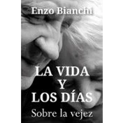 Imagen de Vida y Los dias, La: Sobre la vejez: 411 (Pozo de Siquen)