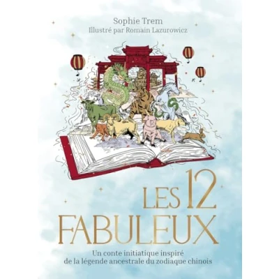Imagen de Les 12 Fabuleux Un Conte Initiatique Inspiré De La Légende Ancestral
