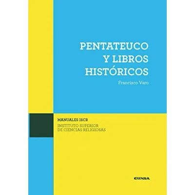 Imagen de Pentateuco y libros históricos: 6 (Manuales de ISCR)