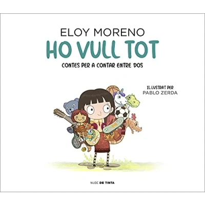 Imagen de Ho vull tot (Contes per a contar entre dos) (Nube de Tinta Infants)