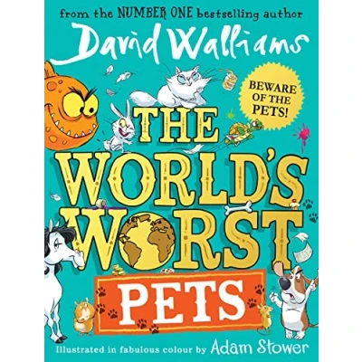 Imagen de The World’s Worst Pets: A brilliantly funny children’s book from million copy bestselling author David Walliams perfect for kids who love animals!