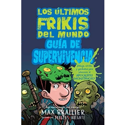 Imagen de Guia de supervivencia los últimos frikis del mundo: Guía / Survival Guide (LOS ULTIMOS FRIKIS)