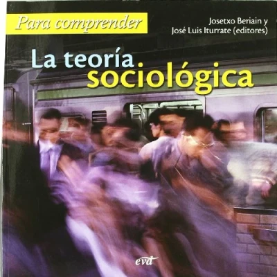 Imagen de para Comprender La Teoria sociologica (Para leer, vivir, comprender)