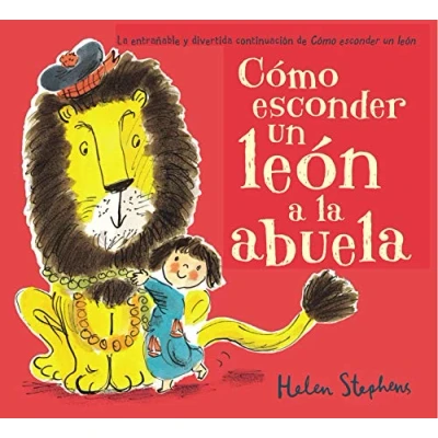 Imagen de Cómo esconder un león a la abuela (Cómo león) (Cuentos infantiles)