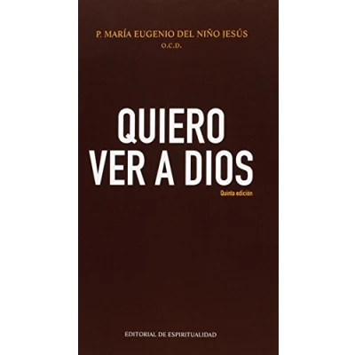 Imagen de Quiero ver a Dios (EDITORIAL DE ESPIRITUALIDAD (EDE))