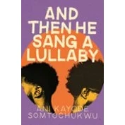 Imagen de And Then He Sang A Lullaby (ebook)