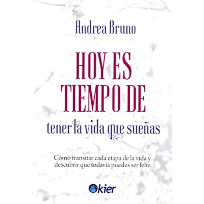 Imagen de Hoy es tiempo de tener la vida que sueñas (SIN COLECCION)
