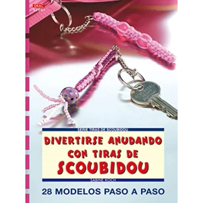 Imagen de Serie Scoubidou nº 1. DIVERTIRSE ANUDANDO CON TIRAS DE (Cp (drac)