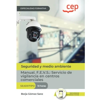Imagen de Manual. F.E.V.S.: Servicio de vigilancia en centros comerciales (SEAD071PO). Especialidades formativas (FORMACION)