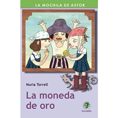 Imagen de La moneda de oro (La mochila Astor. Serie verde)