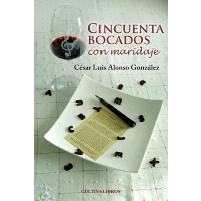 Imagen de CINCUENTA BOCADOS CON MARIDAJE (Cultiva)