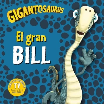 Imagen de Gigantosaurus. El gran Bill