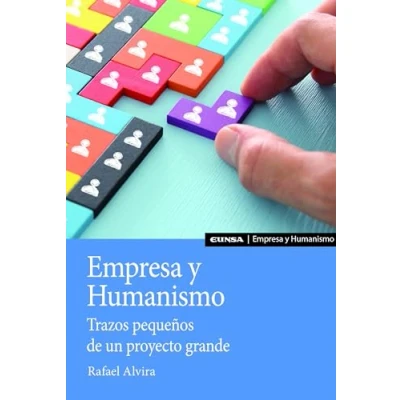 Imagen de Empresa y Humanismo. Trazos pequeños de un proyecto grande