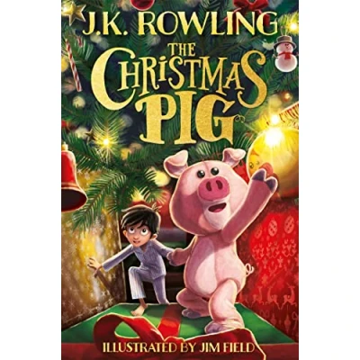 Imagen de The Christmas Pig: No.1 bestselling festive tale from J.K. Rowling