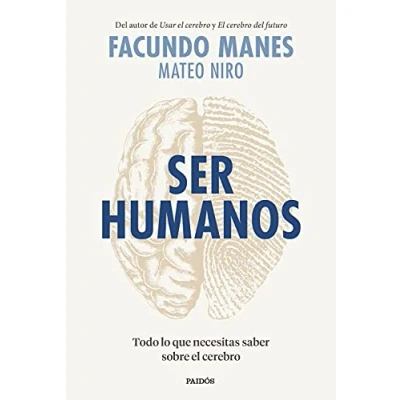 Imagen de Ser humanos: Todo lo que necesitas saber sobre el cerebro (Contextos)