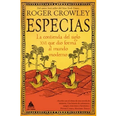 Imagen de Especias: La contienda del siglo XVI que dio forma al mundo moderno: 87 (ATICO HISTORIA)