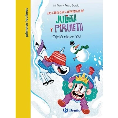 Imagen de Julieta y Piruleta, 4. ¡Ojalá nieve YA! (Castellano A PARTIR DE 6 AÑOS PERSONAJES SERIES Piruleta)