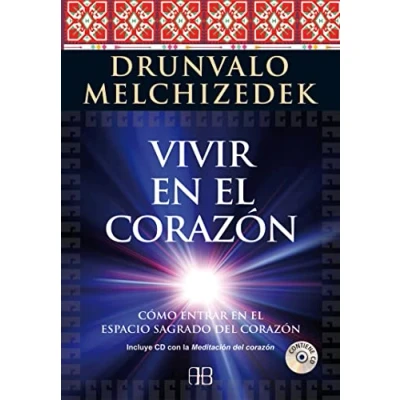 Imagen de Vivir En El Corazón. Cómo Entrar Espacio Sagrado Del Corazón (SIN COLECCION)