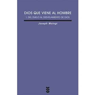 Imagen de Dios que viene al hombre. 1. del duelo A: 172 (Verdad e Imagen)