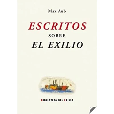 Imagen de Escritos Sobre El Exilio: 36 (BIBLIOTECA DEL EXILIO)