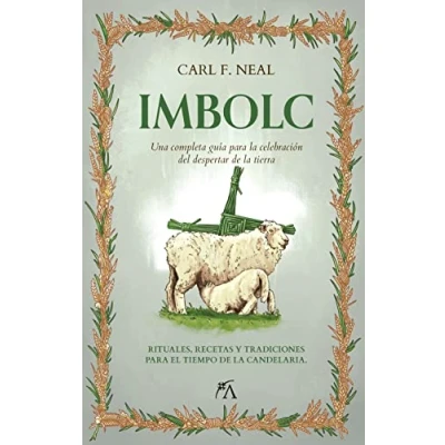 Imagen de Imbolc: Una completa guía para la celebración del despertar de tierra (Los ocho sabbats)