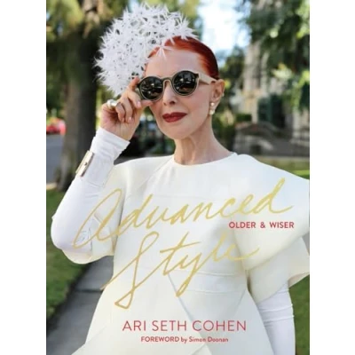 Imagen de Advanced style. Older &amp; wiser