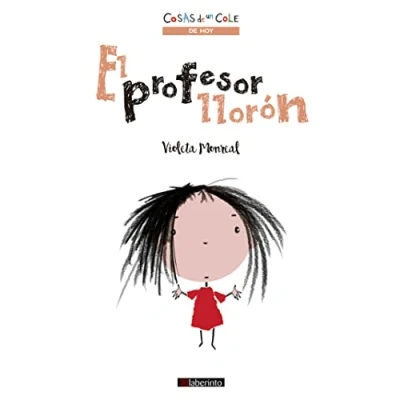 Imagen de El profesor llorón: 2 (Cosas de un cole)