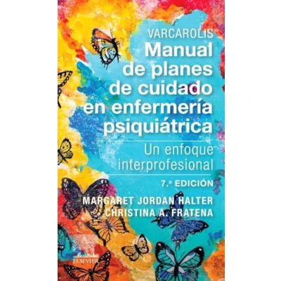 Imagen de Varcarolis. Manual de planes cuidado en enfermería psiquiátrica: Un enfoque interprofesional