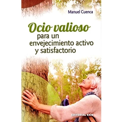 Imagen de OCIO VALIOSO PARA UN ENVEJECIMIENTO ACTIVO Y SATISFACTORIO: 29 (Mayores)