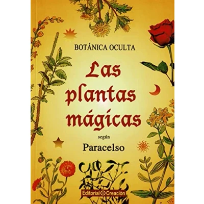 Imagen de Botánica oculta: las plantas mágicas según Paracelso (SALUD NATURAL)
