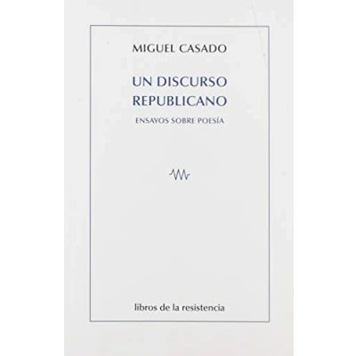 Imagen de UN DISCURSO REPUBLICANO ENSAYOS SOBRE POESIA (PARALAJES)