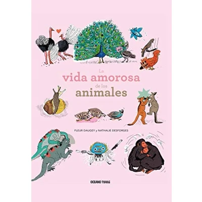 Imagen de La vida amorosa de los animales (El libro Oceano de...)