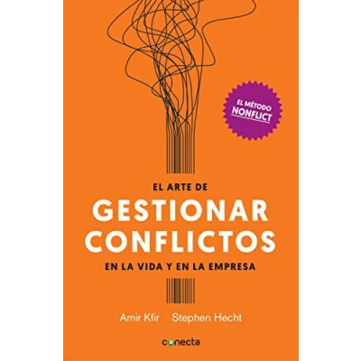 Imagen de El arte de gestionar conflictos en la vida y empresa: método Nonflict (Conecta)