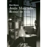 Imagen de Jesús Moncada, mosaic de vida (Monografies)